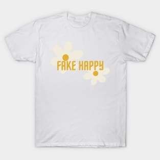 FAKE HAPPY T-Shirt